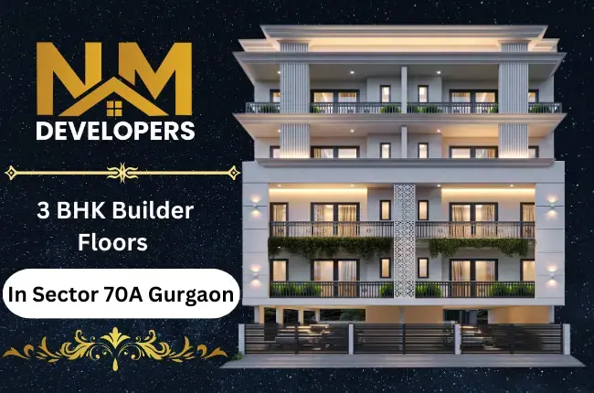 3 BHK Builder Floors in Sector 70A Gurgaon