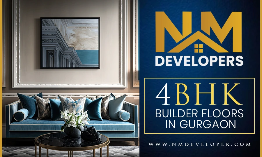 4BHK Builder Floors in Gurgaon
